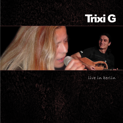 Trixi G - Live in Berlin (CD-Album)
