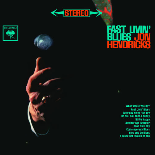 Jon Hendricks – FAST LIVIN' BLUES 180g Vinyl Doppel-LP, 45rpm