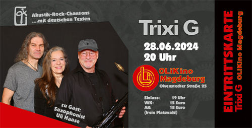 Concert ticket/ticket - Trixi G June 28th, 2024 OLi Kino Magdeburg (SHIPPING by post)