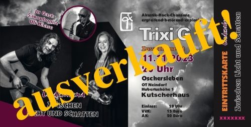 Konzertkarte/Ticket - Trixi G 11.11.2023 (VERSAND per Post) Zusatzkonzert