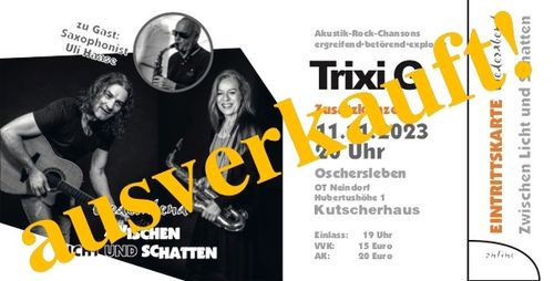 Konzertkarte/Ticket - Trixi G 11.11.2023 (Ticketversand per Email) Zusatzkonzert